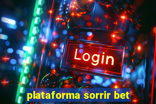 plataforma sorrir bet